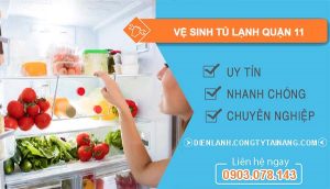 dịch vụ vệ sinh tủ lạnh quận 11