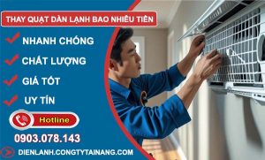 tìm hiểu thay quạt dàn lạnh bao nhiêu tiền