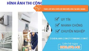 tháo lắp sửa chữa vệ sinh điều hòa tại Bắc Giang