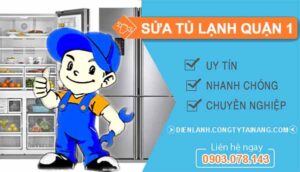 thợ sửa tủ lạnh quận 1