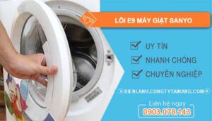 dịch vụ lỗi e9 máy giặt sanyo