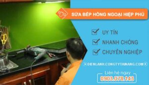 dịch vụ sửa bếp hồng ngoại hiệp phú