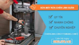 dịch vụ sửa máy rửa chén linh xuân