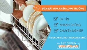 dịch vụ sửa máy rửa chén long trường