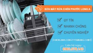 dịch vụ sửa máy rửa chén phước long a