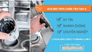 dịch vụ sửa máy rửa chén tân tạo a