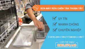 dịch vụ sửa máy rửa chén tân thuận tây