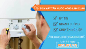 dịch vụ sửa máy tắm nước nóng linh xuân