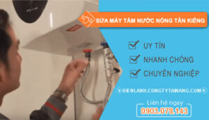 dịch vụ sửa máy tắm nước nóng tân kiểng