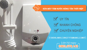 dịch vụ sửa máy tắm nước nóng tân thới hiệp