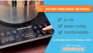 sửa bếp hồng ngoại tân phong