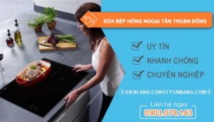 sửa bếp hồng ngoại tân thuận đông