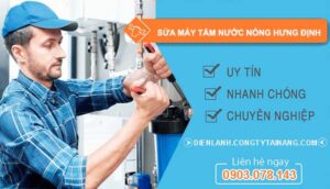 sửa máy tắm nước nóng hưng định
