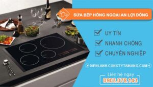 thợ sửa bếp hồng ngoại an lợi đông