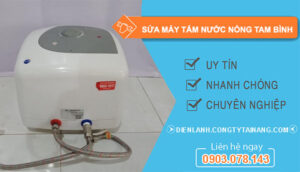 thợ sửa máy tắm nước nóng tam bình