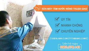 thợ sửa máy tắm nước nóng thuận giao