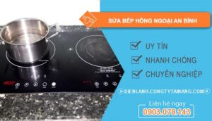 dịch vụ sửa bếp hồng ngoại an bình