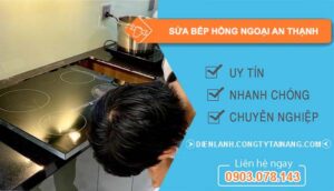 dịch vụ sửa bếp hồng ngoại an thạnh