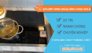 dịch vụ sửa bếp hồng ngoại bình hưng hoà b