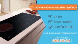 dịch vụ sửa bếp hồng ngoại bình trị đông b