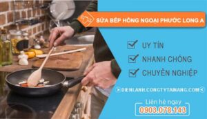 dịch vụ sửa bếp hồng ngoại phước long a