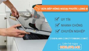 dịch vụ sửa bếp hồng ngoại phước long b