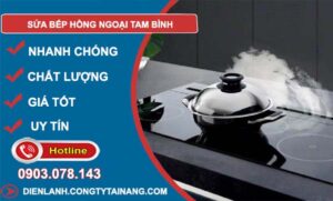 dịch vụ sửa bếp hồng ngoại tam bình