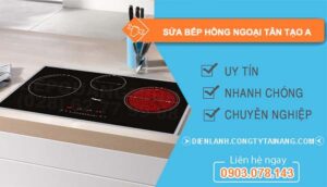 dịch vụ sửa bếp hồng ngoại tân tạo a