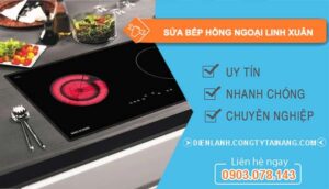 thợ sửa bếp hồng ngoại linh xuân