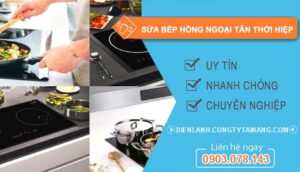 thợ sửa bếp hồng ngoại tân thới hiệp