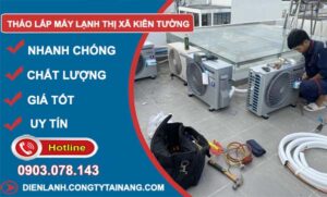 dịch vụ tháo lắp máy lạnh thị xã kiên tường