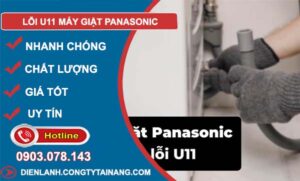 nguyên nhân lỗi u11 máy giặt panasonic