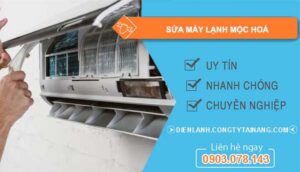 thợ sửa máy lạnh mộc hoá