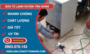 thợ sửa tủ lạnh huyện tân hưng