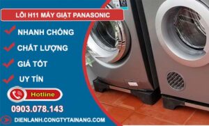nguyên nhân lỗi h11 máy giặt panasonic