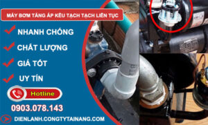 nguyên nhân máy bơm tăng áp kêu tạch tạch liên tục