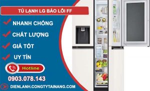 nguyên nhân Tủ lạnh lg báo lỗi FF
