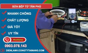 Sửa Bếp Từ Tại Tân Phú