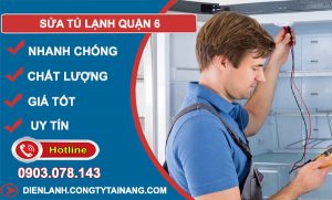 sửa tủ lạnh Quận 6