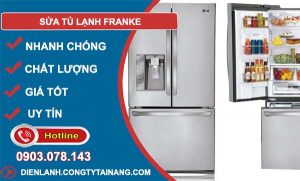 dịch vụ sửa tủ lạnh franke