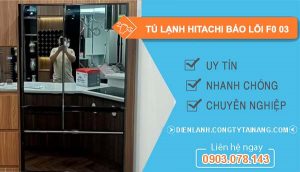 dịch vụ tủ lạnh hitachi báo lỗi F0 03
