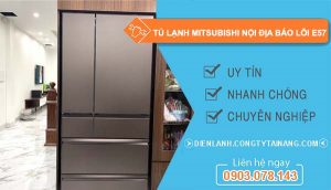 nguyên nhân tủ lạnh mitsubishi nội địa báo lỗi e57