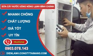 Sửa Cây Nước Uống Nóng Lạnh Bình Chánh