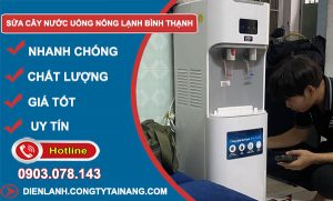 Sửa Cây Nước Uống Nóng Lạnh Bình Thạnh
