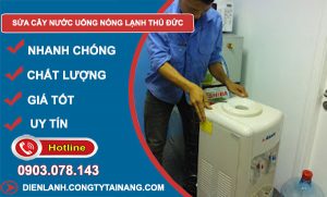 Sửa Cây Nước Uống Nóng Lạnh Tại Thủ Đức