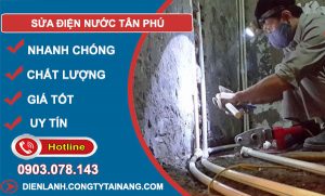Sửa Điện Nước Tại Tân Phú