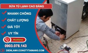 Sửa Tủ Lạnh Cao Bằng