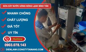 Thợ Sửa Cây Nước Uống Nóng Lạnh Bình Tân