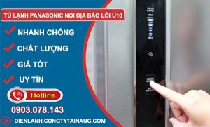 tủ lạnh panasonic nội địa báo lỗi u10