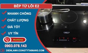 khắc phục bếp từ lỗi e2